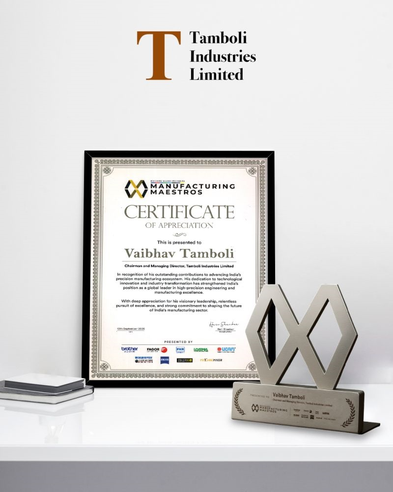 Mr. Tamboli has been honoured with the the Manufacturing Maestro award.